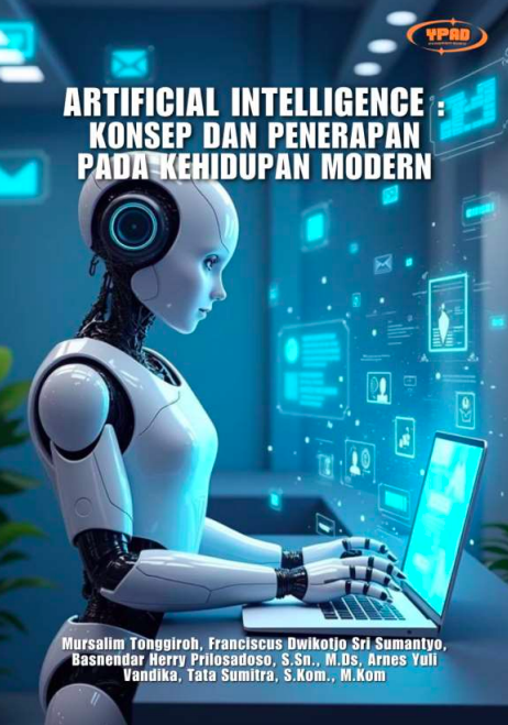 Sampul buku Artificial Intelligence: Konsep dan Penerapan pada Kehidupan Modern, karya Mursalim Tonggiroh, Franciscus Dwikotjo Sri Sumantyo, Basnendar Herry Prilosadosa, Arnes Yuli Vandika, dan Tata Sumitra.